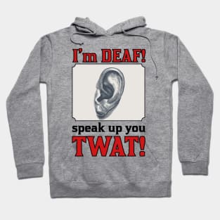 I'M DEAF Hoodie